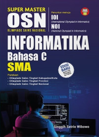 Image of SUPER MASTER OSN OLIMPIADE SAINS NASIONAL INFORMATIKA Bahasa C SMA