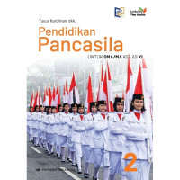 Image of PENDIDIKAN PANCASILA UNTUK SMA/MA KELAS XI JILID 2 KURIKULUM MERDEKA  REVISI