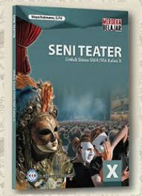 Image of Seni Teater Untuk Siswa SMA/SMK Kelas X Merdeka Belajar