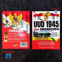 Image of UUD 1945 dan Amandemen untuk Pelajar dan Umum. Amandemen I, II, III, IV dengan Penjelasan Lengkap Bagian-Bagian yang di Amandemen dan Butir-Butir Nilai Pancasila